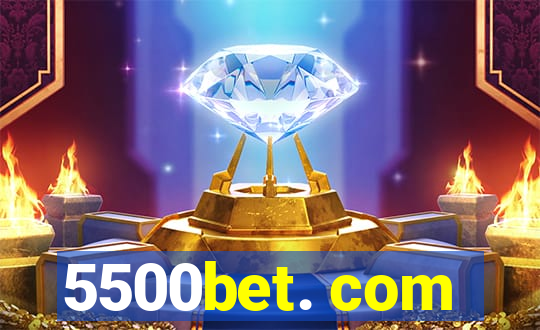 5500bet. com